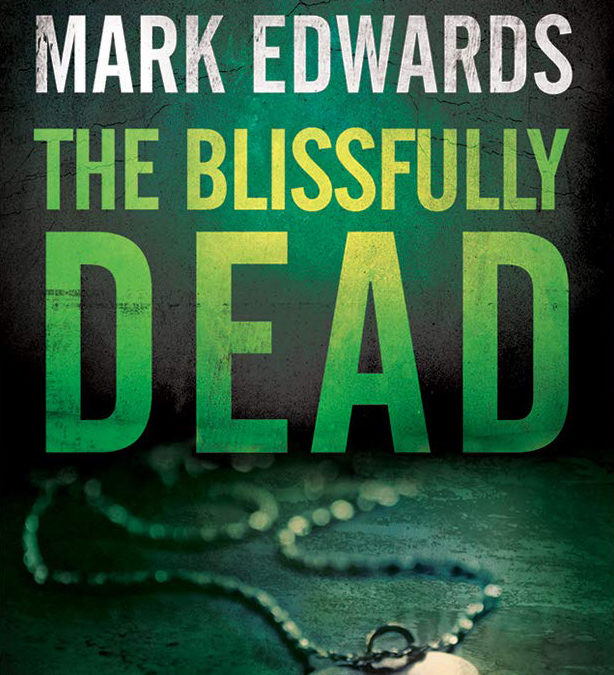 The Blissfully Dead – Detective Patrick Lennon Book 2